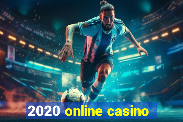 2020 online casino