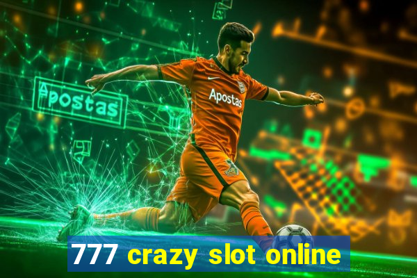 777 crazy slot online