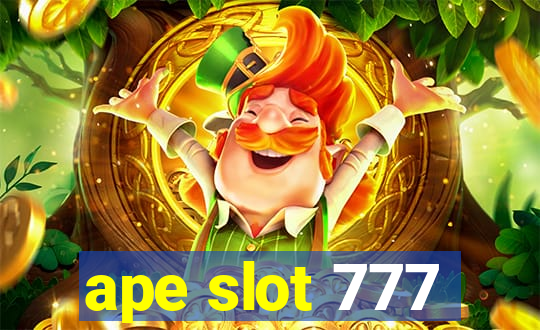 ape slot 777