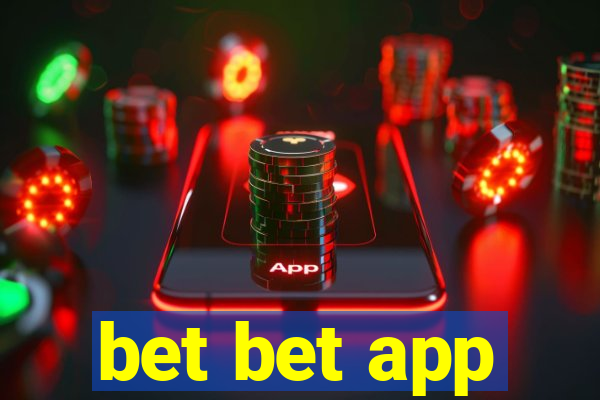 bet bet app