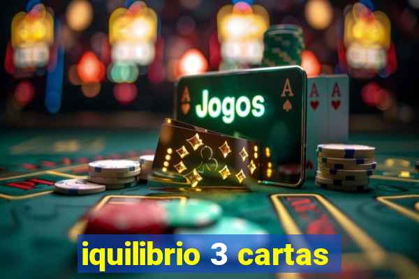 iquilibrio 3 cartas