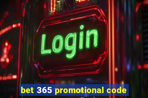 bet 365 promotional code