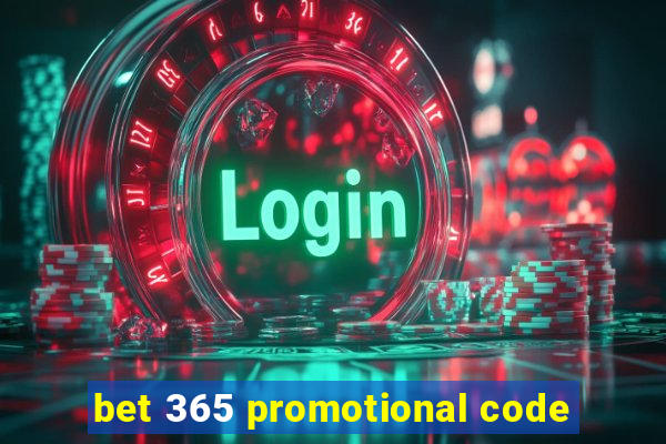 bet 365 promotional code