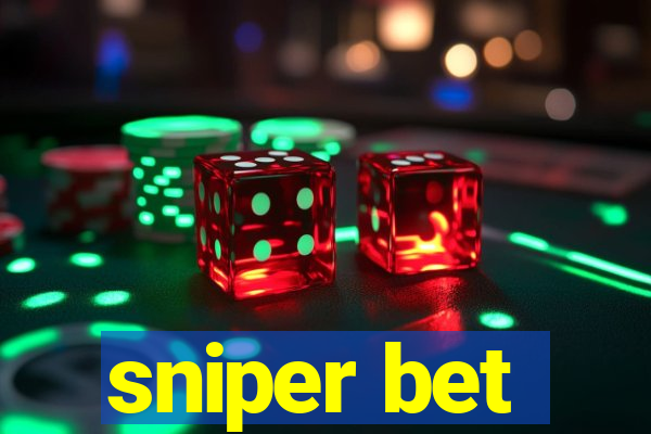 sniper bet