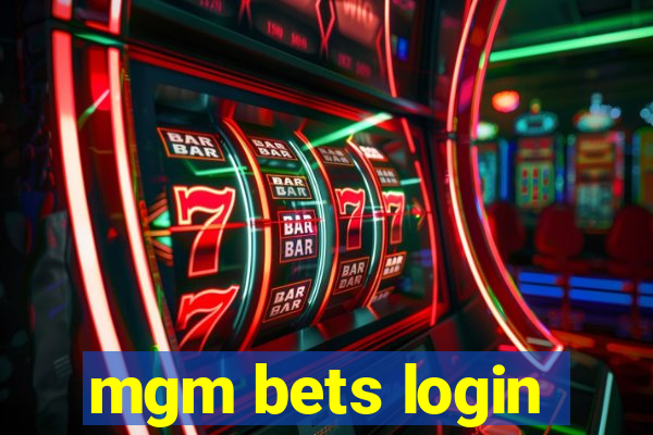 mgm bets login