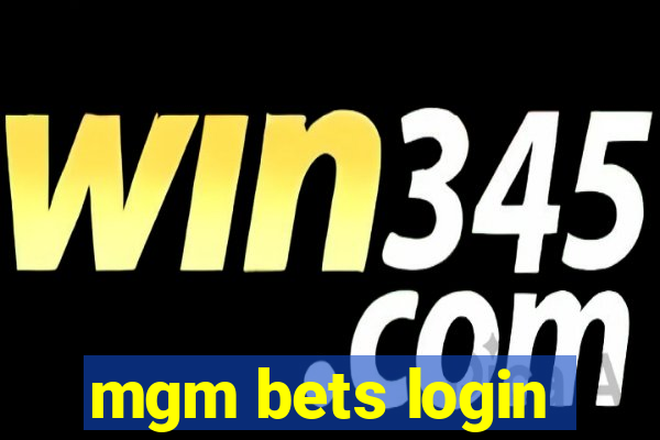 mgm bets login