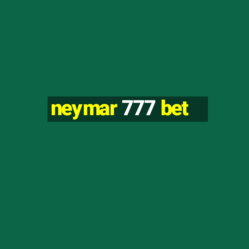 neymar 777 bet