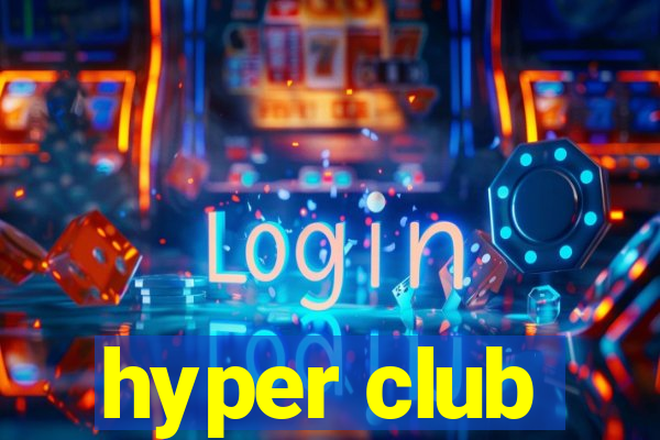 hyper club