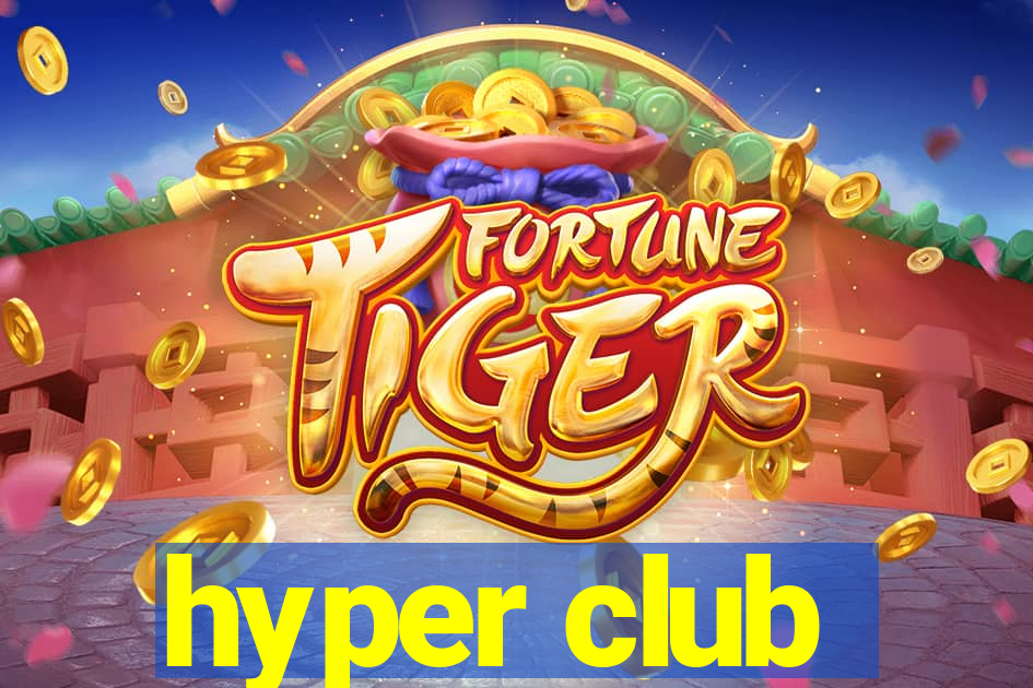 hyper club