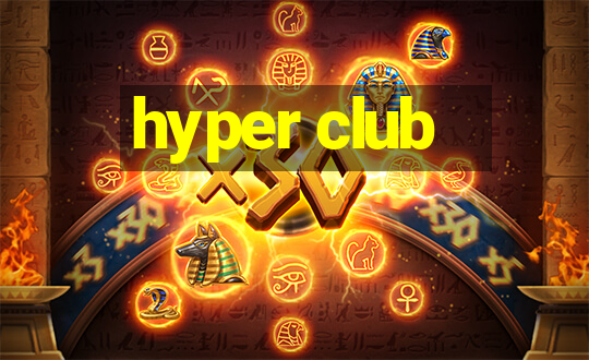 hyper club