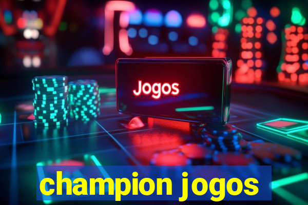 champion jogos