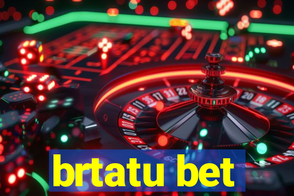 brtatu bet