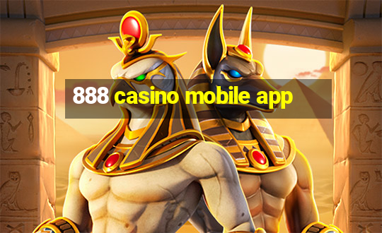 888 casino mobile app