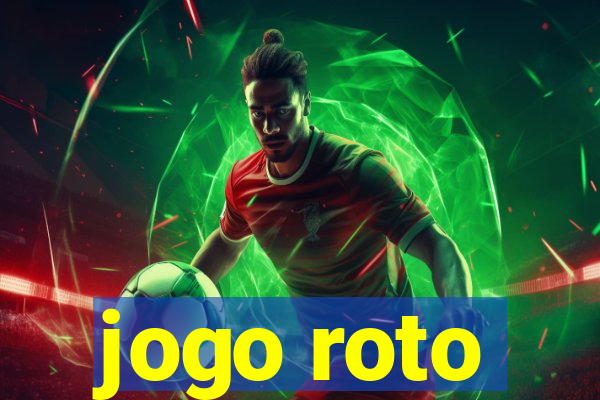 jogo roto