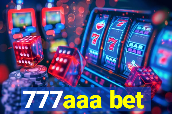 777aaa bet