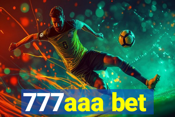 777aaa bet