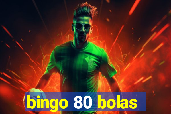 bingo 80 bolas