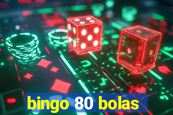 bingo 80 bolas