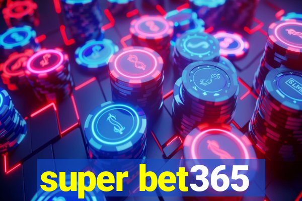 super bet365