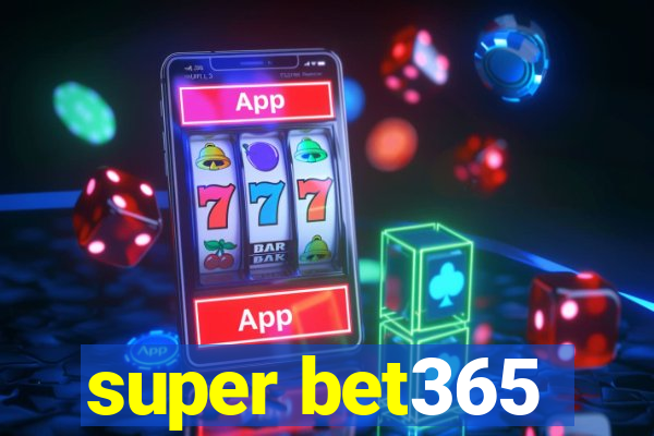 super bet365