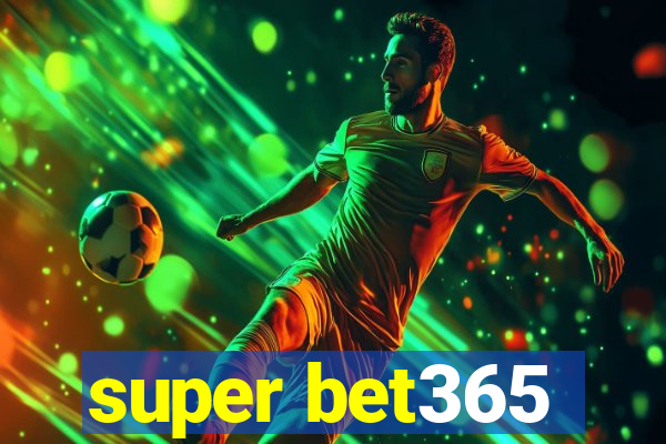 super bet365