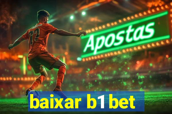 baixar b1 bet