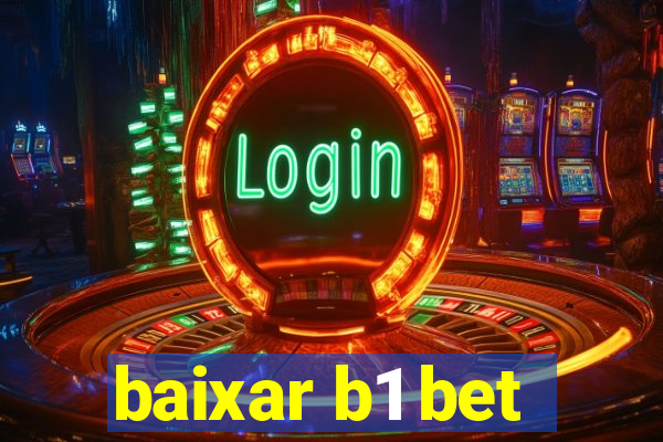 baixar b1 bet