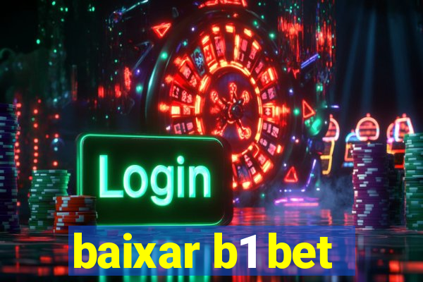 baixar b1 bet