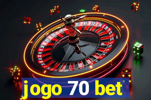 jogo 70 bet