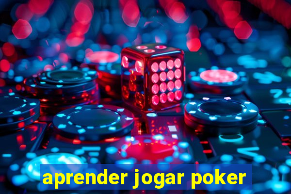 aprender jogar poker