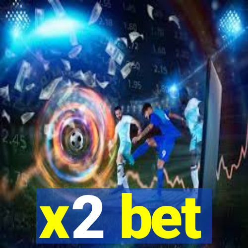 x2 bet