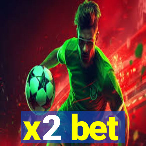 x2 bet