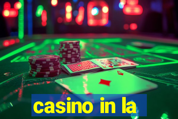 casino in la