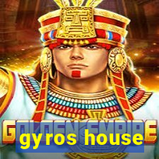 gyros house