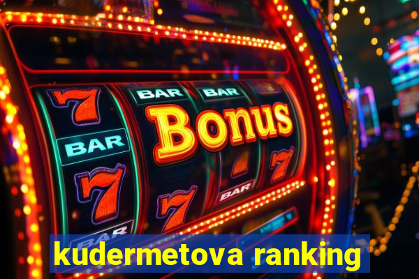 kudermetova ranking