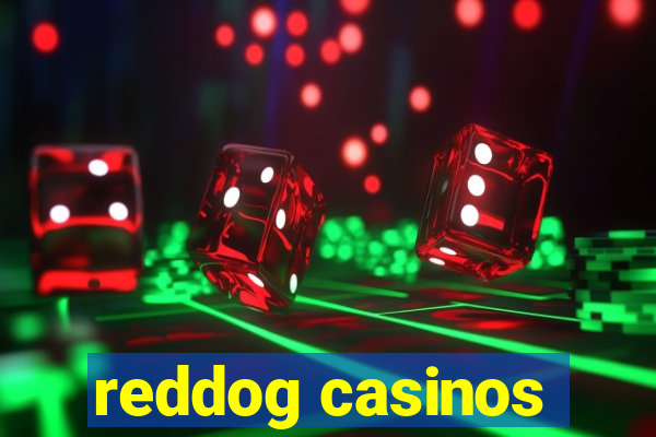 reddog casinos