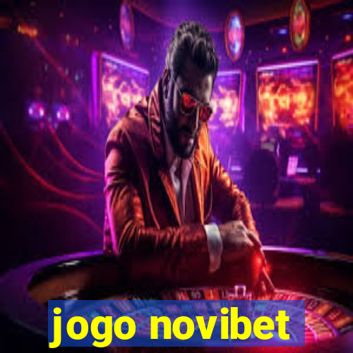 jogo novibet