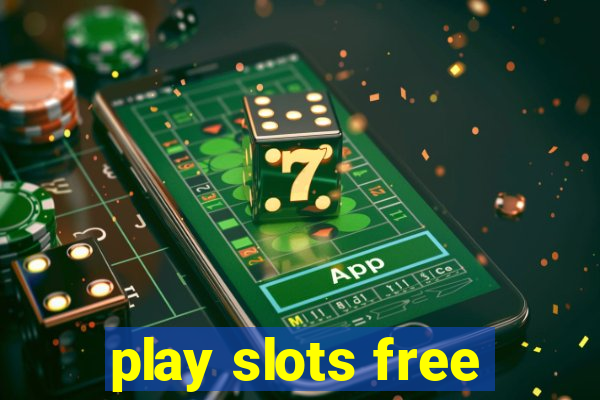 play slots free