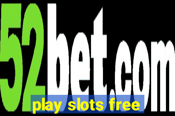 play slots free