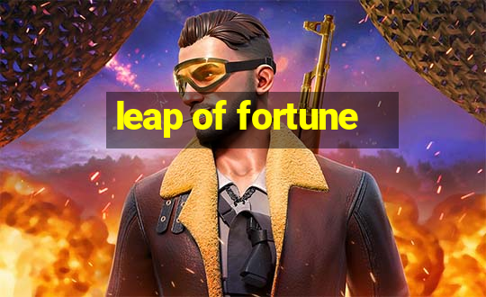 leap of fortune