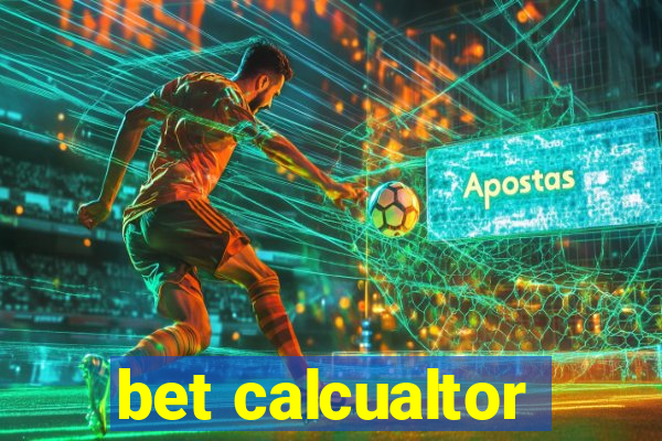 bet calcualtor