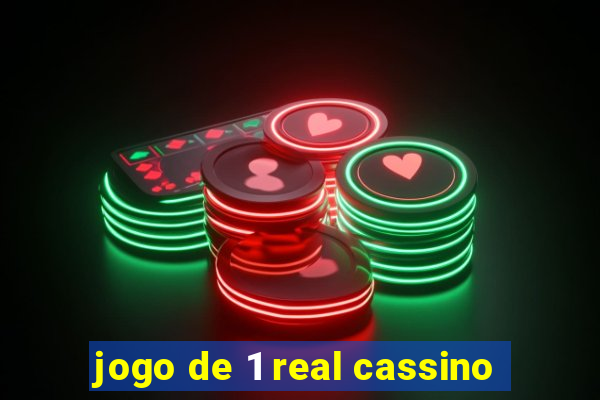 jogo de 1 real cassino