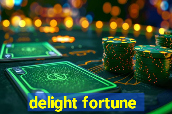 delight fortune