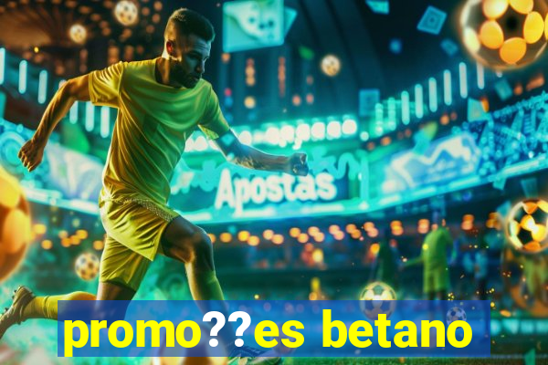 promo??es betano