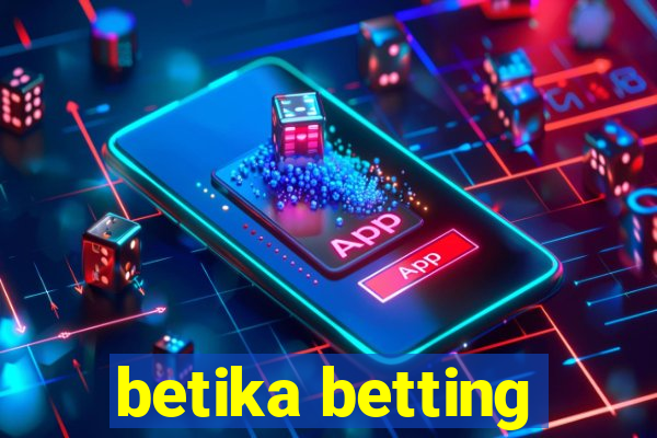 betika betting