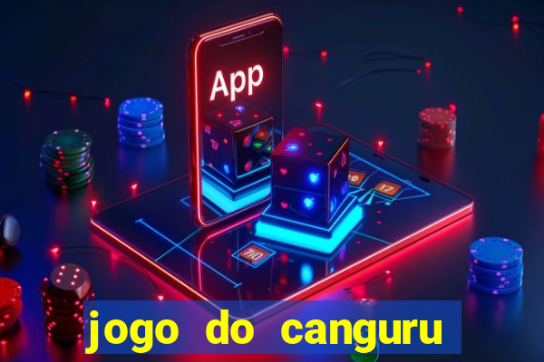 jogo do canguru que dá dinheiro