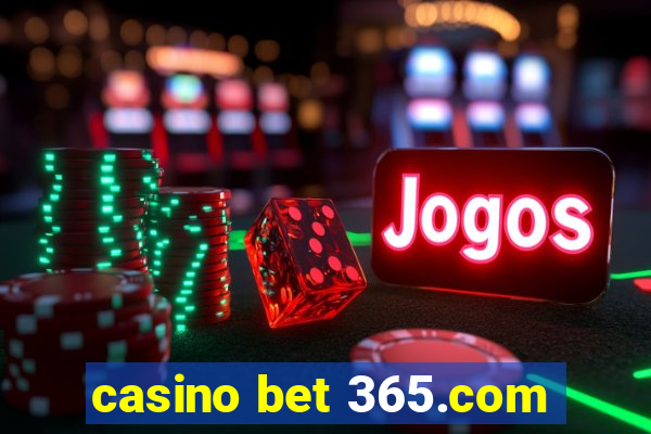 casino bet 365.com