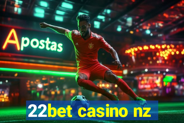 22bet casino nz