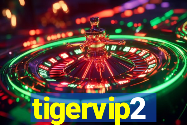 tigervip2