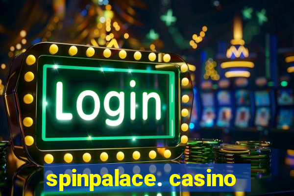 spinpalace. casino